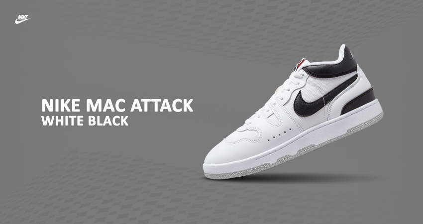 Where To Buy The Nike Mac Attack “White/Black”