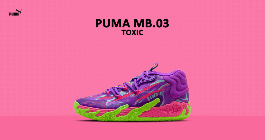 Puma MB.03 “Toxic”: Watch Out For This Exclusive-Oct Release
