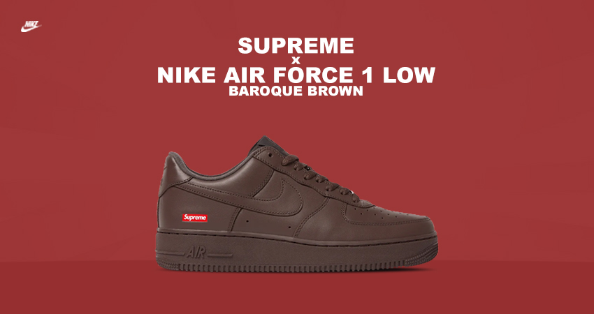 Supreme x Nike Air Force 1 “Baroque Brown“ Has A Release 
