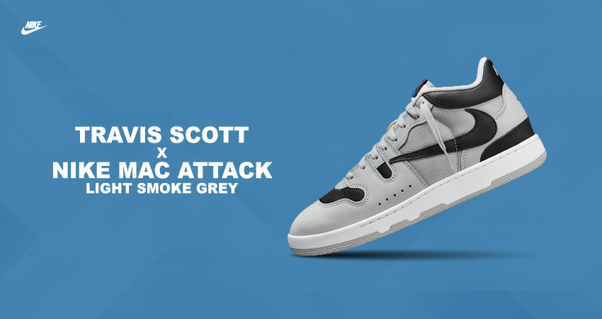 Watch Out For The Ultimate Sneaker Collaboration: Travis Scott x Nike Mac Attack