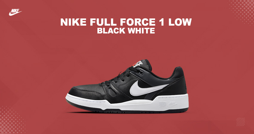 An Exclusive December Release: Nike Full Force Low ‘Black/White’