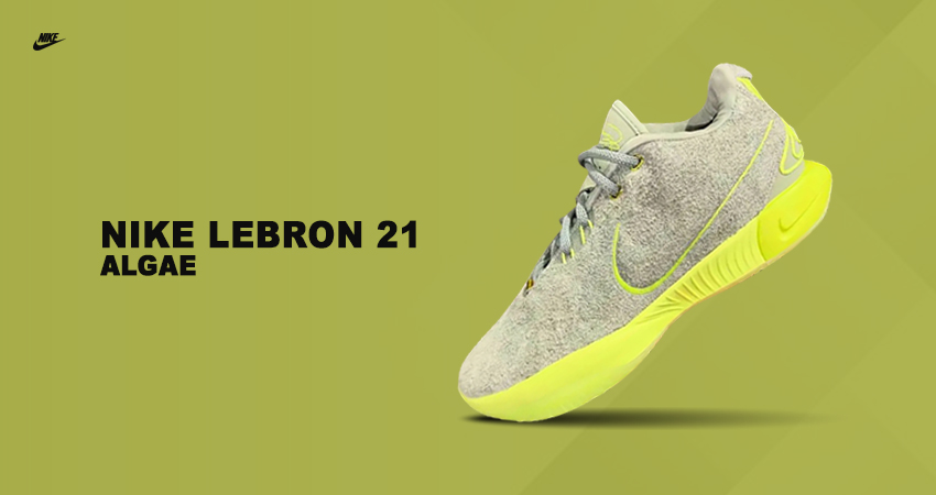 Nike LeBron 21 ‘Algae’ Sports A Stunning Colourway