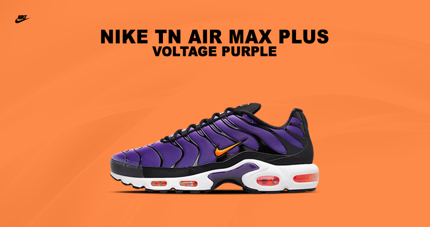 The Nike Air Max Plus ‘Voltage Purple’- A Sneaker Sensation