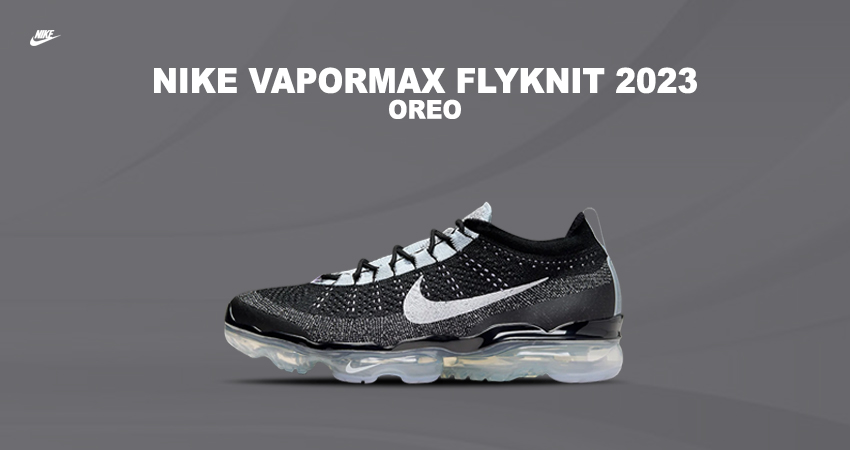 Nike Vapormax Flyknit 2023 Dressed In Oreo Colorway featured image