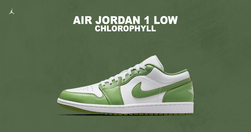 Get Fresh With The Air Jordan 1 Low Chlorophyll