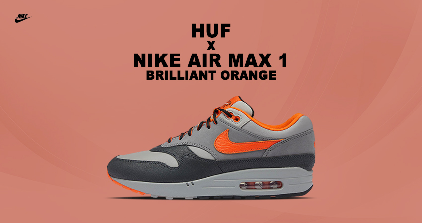 HUF x Nike Air Max 1 Brilliant Orange Going Live Soon featured image